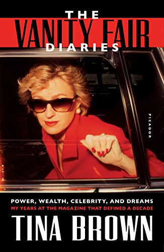 Beispielbild fr The Vanity Fair Diaries: Power, Wealth, Celebrity, and Dreams: My Years at the Magazine That Defined a Decade zum Verkauf von Amusespot