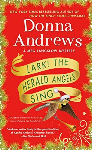 Beispielbild fr Lark! The Herald Angels Sing: A Meg Langslow Mystery (Meg Langslow Mysteries, 24) zum Verkauf von Reliant Bookstore