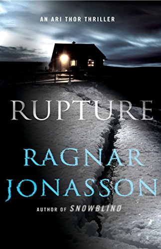 Stock image for Rupture: An Ari Thor Thriller (The Dark Iceland Series, 4) for sale by Goodwill Books
