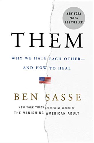 Beispielbild fr Them: Why We Hate Each Other--and How to Heal zum Verkauf von Wonder Book