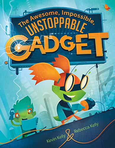 Imagen de archivo de The Awesome, Impossible, Unstoppable Gadget a la venta por Bookmonger.Ltd