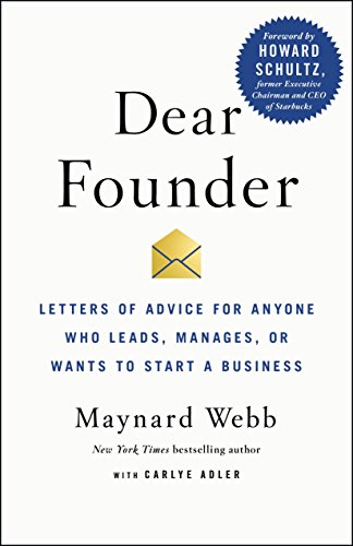 Imagen de archivo de Dear Founder: Letters of Advice for Anyone Who Leads, Manages, or Wants to Start a Business a la venta por SecondSale