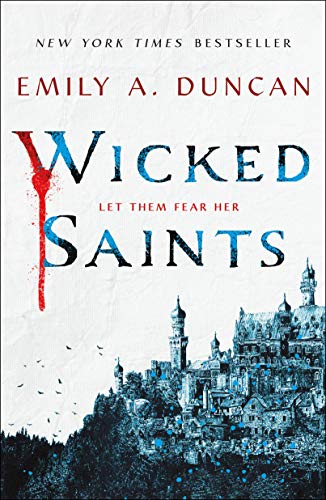 Stock image for Wicked Saints: A Novel (Something Dark and Holy, 1) for sale by Your Online Bookstore