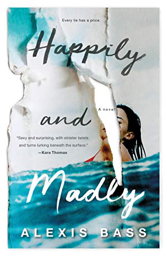 Stock image for Happily and Madly : A Novel for sale by Better World Books