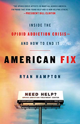Stock image for American Fix: Inside the Opioid Addiction Crisis - and How to End It for sale by SecondSale