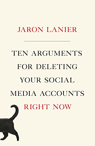 Beispielbild fr Ten Arguments for Deleting Your Social Media Accounts Right Now zum Verkauf von -OnTimeBooks-