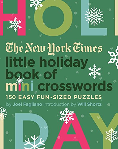 Beispielbild fr The New York Times Little Holiday Book of Mini Crosswords: 150 Easy Fun-Sized Puzzles zum Verkauf von Orion Tech