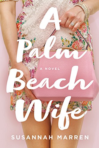 Beispielbild fr A Palm Beach Wife : A Novel zum Verkauf von Better World Books