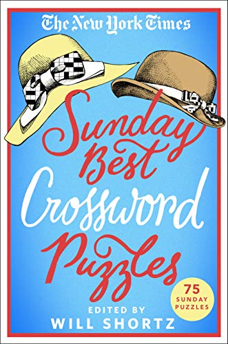

New York Times Sunday Best Crossword Puzzles : 75 Sunday Puzzles
