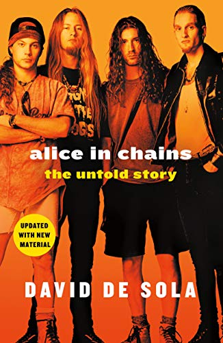 9781250199386: Alice in Chains: The Untold Story