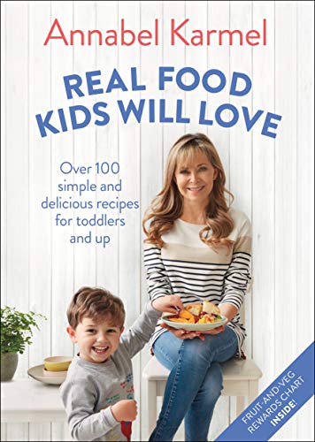 Imagen de archivo de Real Food Kids Will Love: Over 100 Simple and Delicious Recipes for Toddlers and Up a la venta por Goodwill of Colorado