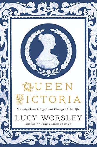 Beispielbild fr Queen Victoria: Twenty-Four Days That Changed Her Life zum Verkauf von Better World Books