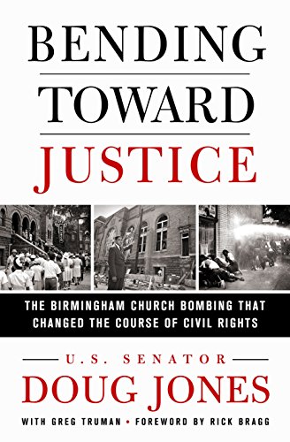 9781250201447: Bending Toward Justice: The Birmingham Church Bombing that Changed the Course of Civil Rights