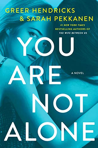 Stock image for You Are Not Alone: A Novel for sale by Your Online Bookstore