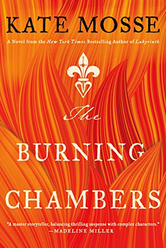 Stock image for The Burning Chambers : A Novel for sale by Better World Books