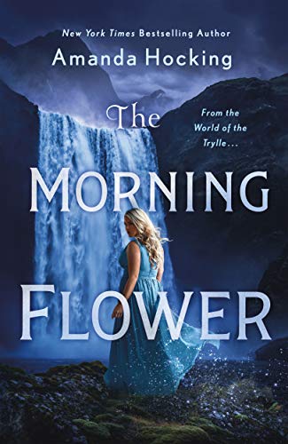 Imagen de archivo de The Morning Flower : The Omte Origins (from the World of the Trylle) a la venta por Better World Books