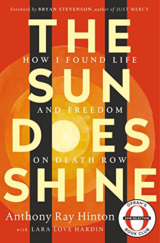 Imagen de archivo de The Sun Does Shine: How I Found Life and Freedom on Death Row (Oprah's Book Club Summer 2018 Selection) a la venta por Ergodebooks
