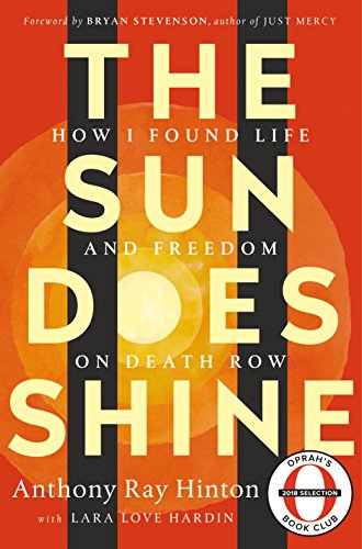 Stock image for The Sun Does Shine: How I Found Life and Freedom on Death Row (Oprah's Book Club Summer 2018 Selection) for sale by Ergodebooks