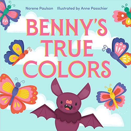 9781250207715: Benny's True Colors