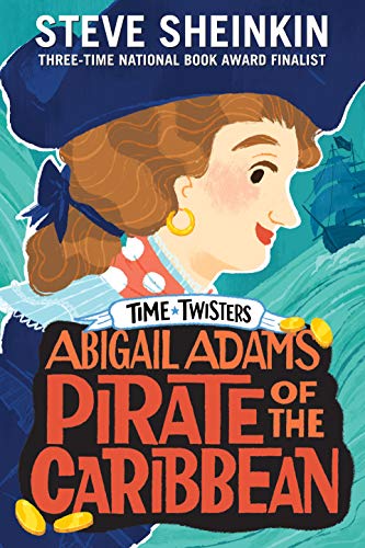 Stock image for Abigail Adams, Pirate of the Caribbean (Time Twisters) for sale by Adventures Underground