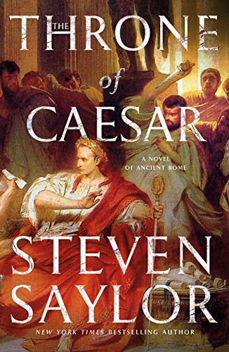 Imagen de archivo de The Throne of Caesar: A Novel of Ancient Rome (Novels of Ancient Rome, 16) a la venta por SecondSale