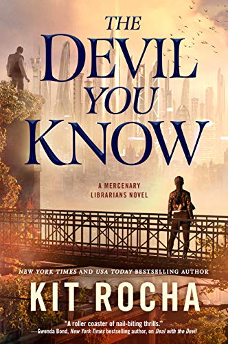 Imagen de archivo de The Devil You Know: A Mercenary Librarians Novel (Mercenary Librarians, 2) a la venta por Big River Books