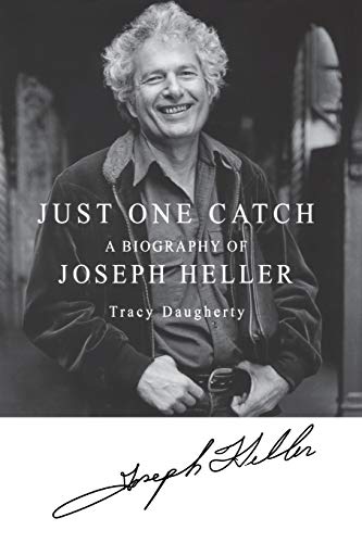 Imagen de archivo de Just One Catch: A Biography of Joseph Heller a la venta por Textbooks_Source