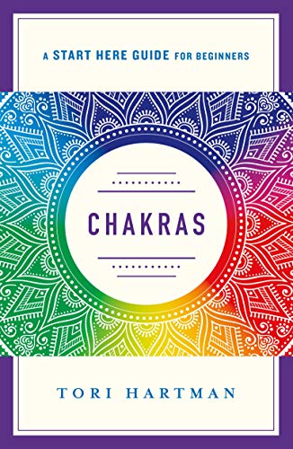 Stock image for Chakras: Using the Chakras for Emotional, Physical, and Spiritual Well-Being (A Start Here Guide) (A Start Here Guide for Beginners) for sale by Jenson Books Inc