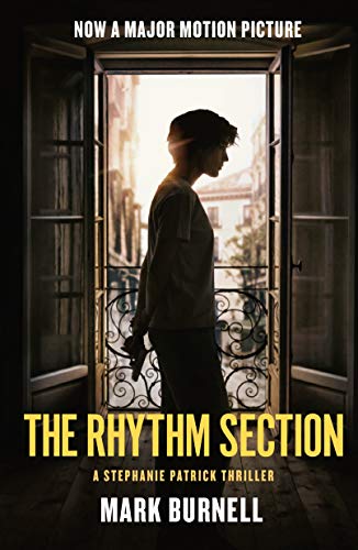 Imagen de archivo de The Rhythm Section: A Stephanie Patrick Thriller (Stephanie Patrick Thrillers, 1) a la venta por Orion Tech
