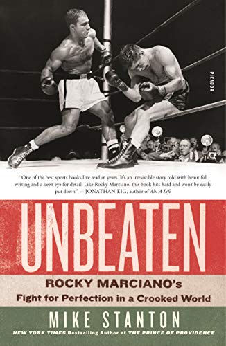 Stock image for Unbeaten: Rocky Marciano's Fight for Perfection in a Crooked World for sale by BooksRun
