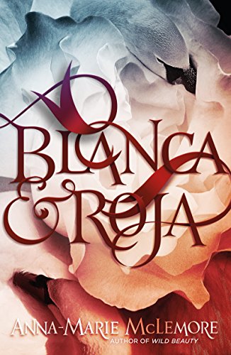 Stock image for Blanca and Roja for sale by Better World Books: West