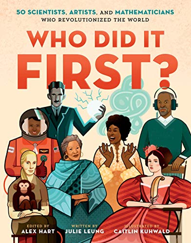 Stock image for Who Did It First? 50 Scientists, Artists, and Mathematicians Who Revolutionized the World (Who Did It First?, 1) for sale by Dream Books Co.