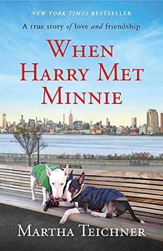 9781250212528: When Harry Met Minnie: A True Story of Love and Friendship