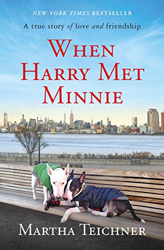 9781250212535: When Harry Met Minnie: A True Story of Love and Friendship