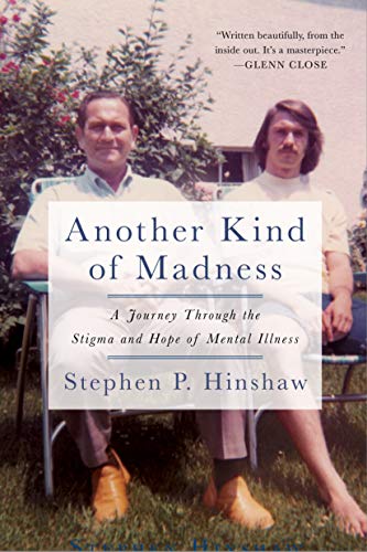 Stock image for Another Kind of Madness: A Journey Through the Stigma and Hope of Mental Illness for sale by KuleliBooks