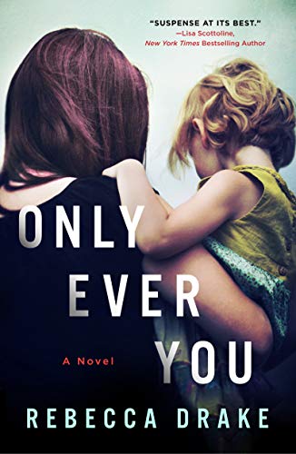 Stock image for Only Ever You: A Novel for sale by SecondSale