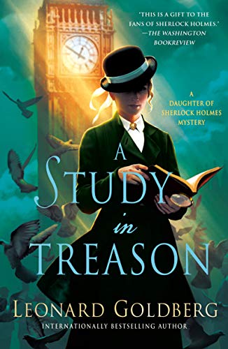 Imagen de archivo de A Study in Treason: A Daughter of Sherlock Holmes Mystery (The Daughter of Sherlock Holmes Mysteries, 2) a la venta por Goodwill Books