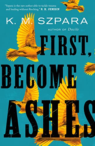 Imagen de archivo de First, Become Ashes a la venta por BooksRun