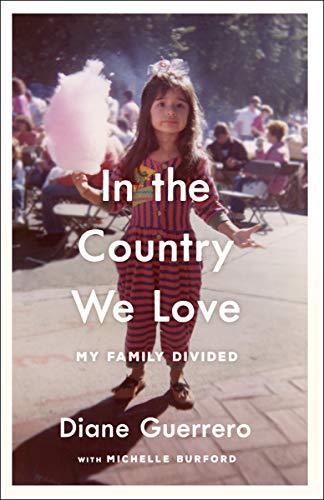 9781250217165: In the Country We Love: My Family Divided