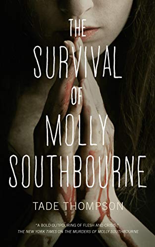 Stock image for The Survival of Molly Southbourne (The Molly Southbourne Trilogy, 2) for sale by PlumCircle