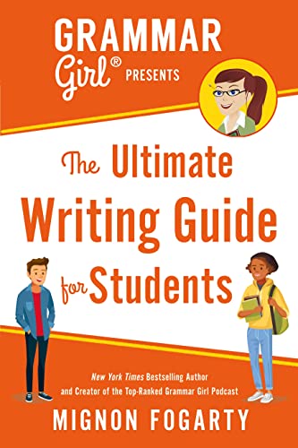 Imagen de archivo de Grammar Girl Presents the Ultimate Writing Guide for Students (Quick Dirty Tips) a la venta por Goodwill