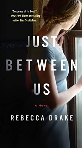 Stock image for Just Between Us: A Novel for sale by Gulf Coast Books