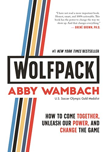 Stock image for WOLFPACK: How to Come Together, Unleash Our Power, and Change the Game for sale by Orion Tech