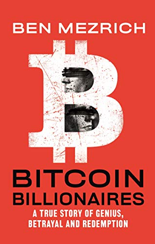 Stock image for Bitcoin Billionaires: A True Story of Genius, Betrayal, and Redemption for sale by ThriftBooks-Atlanta