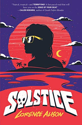 Beispielbild fr Solstice : A Tropical Horror Comedy zum Verkauf von Better World Books