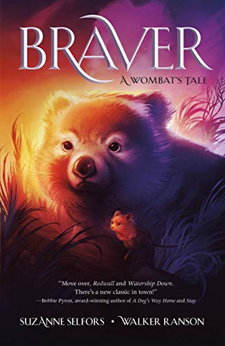9781250219916: Braver: A Wombat's Tale