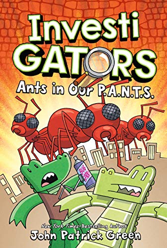 Imagen de archivo de InvestiGators: Ants in Our P.A.N.T.S. (InvestiGators, 4) a la venta por Big River Books