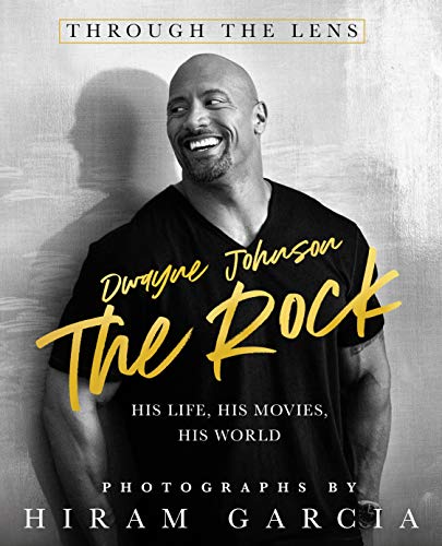 Stock image for The Rock: Through the Lens: His Life, His Movies, for sale by Russell Books
