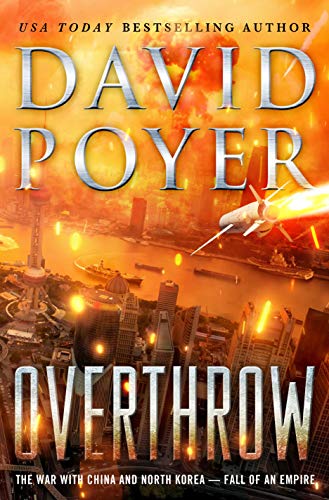 Stock image for Overthrow: The War with China and North Korea--Fall of an Empire (Dan Lenson Novels, 19) for sale by Dream Books Co.