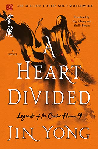 Imagen de archivo de A Heart Divided: The Definitive Edition (Legends of the Condor Heroes, 4) a la venta por PlumCircle